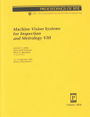 Machine vision systems for inspection and metrology VIII : 21-22 September 1999, Massachusetts /