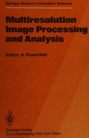 Multiresolution image processing and analysis /