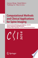 Computational Methods and Clinical Applications for Spine Imaging : 5th International Workshop and Challenge, CSI 2018, Held in Conjunction with MICCAI 2018, Granada, Spain, September 16, 2018, Revised Selected Papers /