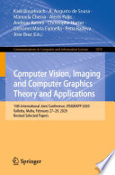 Computer Vision, Imaging and Computer Graphics Theory and Applications : 15th International Joint Conference, VISIGRAPP 2020 Valletta, Malta, February 27-29, 2020, Revised Selected Papers /