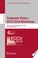 Computer Vision - ECCV 2018 Workshops : Munich, Germany, September 8-14, 2018, Proceedings, Part IV /