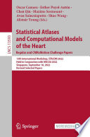 Statistical Atlases and Computational Models of the Heart. Regular and CMRxMotion Challenge Papers : 13th International Workshop, STACOM 2022, Held in Conjunction with MICCAI 2022, Singapore, September 18, 2022, Revised Selected Papers /