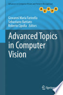 Advanced topics in computer vision /