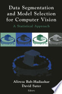 Data segmentation and model selection for computer vision : a statistical approach /