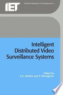 Intelligent distributed video surveillance systems /