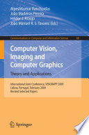 Computer Vision, Imaging and Computer Graphics : theory and applications /