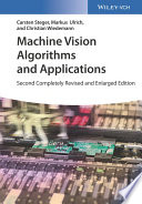 Machine vision algorithms and applications /