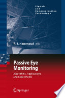 Passive eye monitoring : algorithms, applications and experiments /