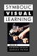 Symbolic visual learning /