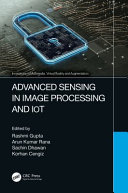 Advanced sensing in image processing and IoT /