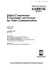Digital compression technologies and systems for video communications : 7-9 October 1996, Berlin, FRG /