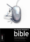 The digital designer's bible : the print and web designer's toolkit for stress-free working practice /