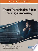 Handbook of research on thrust technologies' effect on image processing /