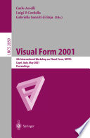 Visual form 2001 : 4th International Workshop on Visual Form, IWVF4, Capri, Italy, May 28-30, 2001 : proceedings /