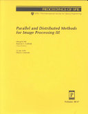 Parallel and distributed methods for image processing III : 22 July 1999, Denver, Colorado /