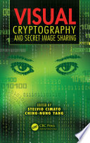 Visual cryptography and secret image sharing /