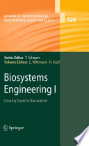 Biosystems engineering I : creating superior biocatalysts /