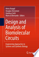 Design and analysis of biomolecular circuits : engineering approaches to systems and synthetic biology /