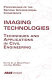 Imaging technologies : techniques and applications in civil engineering : proceedings of the second international conference, Cresta Sun Hotel, Davos, Switzerland, May 25-30, 1997 /