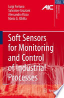 Soft sensors for monitoring and control of industrial processes /