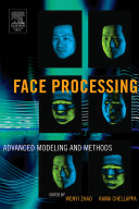 Face processing : advanced modeling and methods /