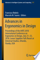 Advances in Ergonomics in Design : Proceedings of the AHFE 2018 International Conference on Ergonomics in Design, July 21-25, 2018, Loews Sapphire Falls Resort at Universal Studios, Orlando, Florida, USA /