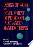 Design of work and development of personnel in advanced manufacturing /