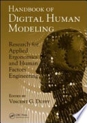 Handbook of digital human modeling : research for applied ergonomics and human factors engineering /
