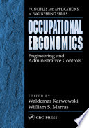Occupational ergonomics : engineering and administrative controls /
