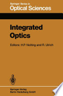 Integrated optics : proceedings of the Third European Conference, ECIO'85, Berlin, May 6-8, 1985 /
