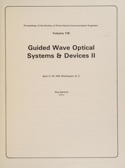 Guided wave optical systems & devices II, April 17-18, 1979, Washington, D.C. /