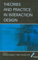 Theories and practice in interaction design /