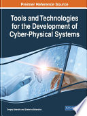 Tools and technologies for the development of cyber-physical systems /