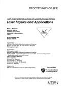 13th International School on Quantum Electronics : laser physics and applications : 20-24 September 2004, Bourgas, Bulgaria /