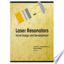 Laser resonators : novel design and development /