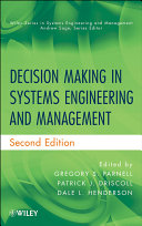 Decision making in systems engineering and management /