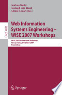 Web information systems engineering : WISE 2007 Workshops : WISE 2007 International Workshops, Nancy, France, December 3, 2007 : proceedings /