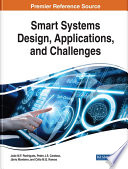 Smart systems design, applications, and challenges /