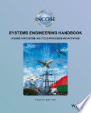 Systems engineering handbook : a guide for system life cycle processes and activities /