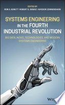 Systems engineering in the fourth industrial revolution : big data, novel technologies, and modern systems engineering /