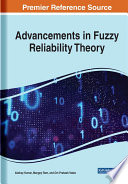 Advancements in fuzzy reliability theory /
