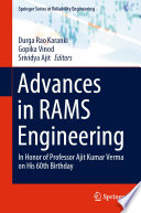 Advances in RAMS engineering : in honor of Professor Ajit Kumar Verma on his 60th birthday /