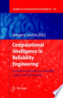 Computational intelligence in reliability engineering.