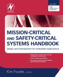 Mission-critical and safety-critical systems handbook : design and development for embedded applications /