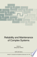 Reliability and maintenance of complex systems /