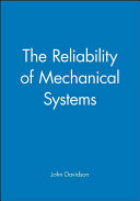 The Reliability of mechanical systems /