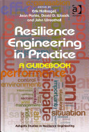 Resilience engineering in practice : a guidebook /