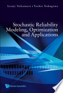 Stochastic reliability modeling, optimization and applications /
