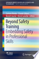Beyond Safety Training : Embedding Safety in Professional Skills /