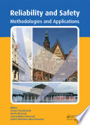 Safety and reliability : methodology and applications : proceedings of the European Safety and Reliability Conference, Esrel 2014, Wroclaw, Poland, 14-18 September 2014 /